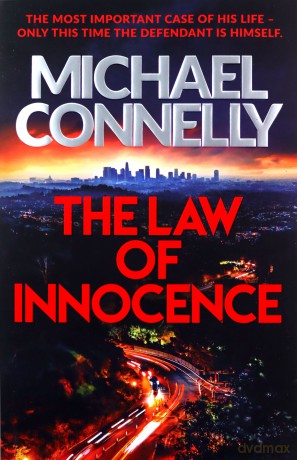 The Law of Innocence: The Brand New Lincoln Lawyer Thriller (Mickey Haller Series) - Michael Connelly [KSIĄŻKA]