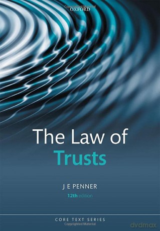 The Law of Trusts (Core Texts Series) - J E Penner [KSIĄŻKA]