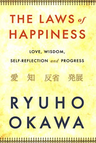 The Laws of Happiness: Love, Wisdom, Self-Reflection and Progress - Ryuho Okawa [KSIĄŻKA]