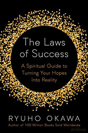 The Laws of Success: A Spiritual Guide to Turning Your Hopes into Reality - Okawa Ryuho [KSIĄŻKA]