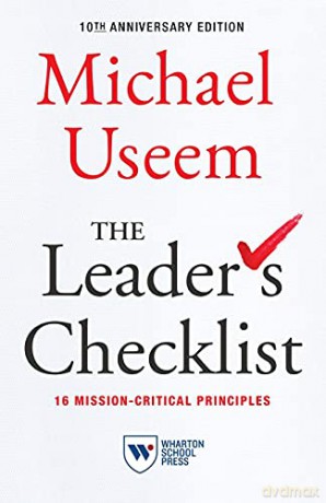 The Leader's Checklist,10th Anniversary Edition: The Leader's Checklist,10th Anniversary Edition: 16 Mission-Critical Principles - Michael Useem [KSIĄŻKA]