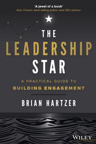 The Leadership Star: A Practical Guide to Building Engagement - Brian Hartzer [KSIĄŻKA]