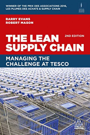 The Lean Supply Chain: Managing the Challenge at Tesco - Barry Evans [KSIĄŻKA]