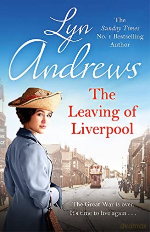 The Leaving of Liverpool: Two sisters face battles in life and love - Lyn Andrews [KSIĄŻKA]