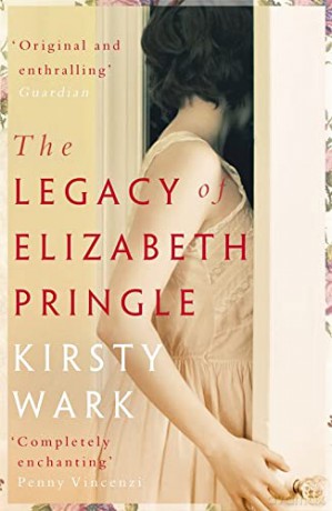 The Legacy of Elizabeth Pringle: a story of love and belonging - Kirsty Wark [KSIĄŻKA]