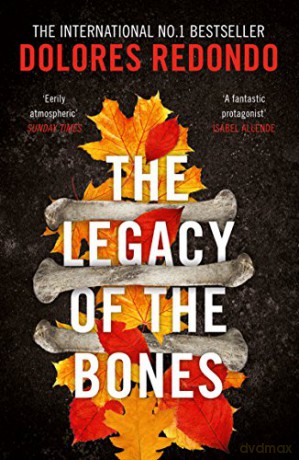 The Legacy of the Bones: Book 2 (The Baztan Trilogy) - Dolores Redondo [KSIĄŻKA]