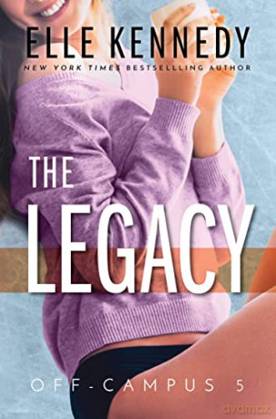The Legacy: 5 (Off-Campus) - Elle Kennedy [KSIĄŻKA]