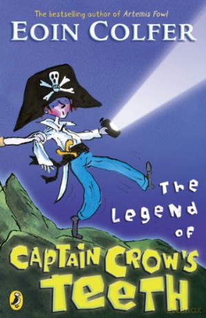 The Legend of Captain Crow's Teeth - Eoin Colfer [KSIĄŻKA]