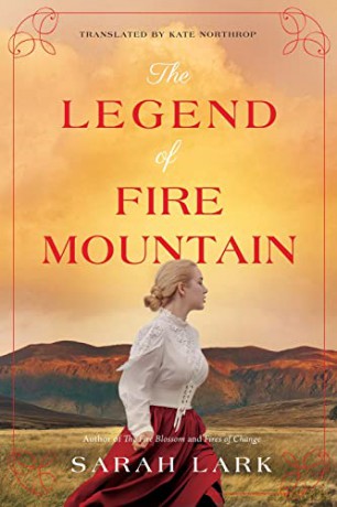 The Legend of Fire Mountain: 3 (The Fire Blossom Saga) - Sarah Lark [KSIĄŻKA]