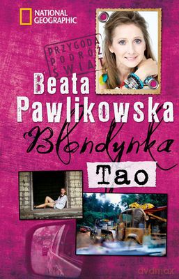 Blondynka Tao Wyd.2012 - Beata Pawlikowska [KSIĄŻKA]