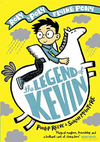 The Legend of Kevin: A Roly-Poly Flying Pony Adventure (Max and Kevin) - Mr Philip Reeve [KSIĄŻKA]