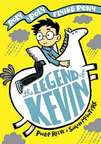 The Legend of Kevin: A Roly-Poly Flying Pony Adventure (Max and Kevin) - Philip Reeve [KSIĄŻKA]