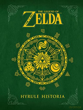 The Legend of Zelda: Hyrule Historia: 1 - Shigeru Miyamoto [KSIĄŻKA]