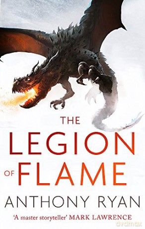 The Legion of Flame: Book Two of the Draconis Memoria - Anthony Ryan [KSIĄŻKA]