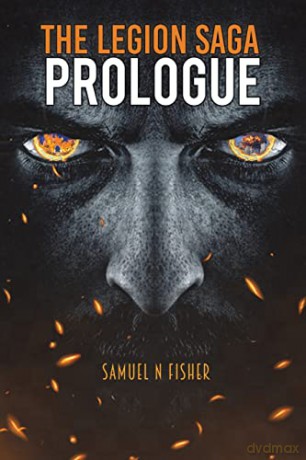 The Legion Saga: Prologue - Samuel N Fisher [KSIĄŻKA]