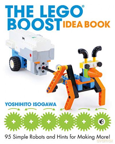 The Lego Boost Idea Book: 95 Simple Robots and Hints for Making More! - Yoshihito Isogawa [KSIĄŻKA]