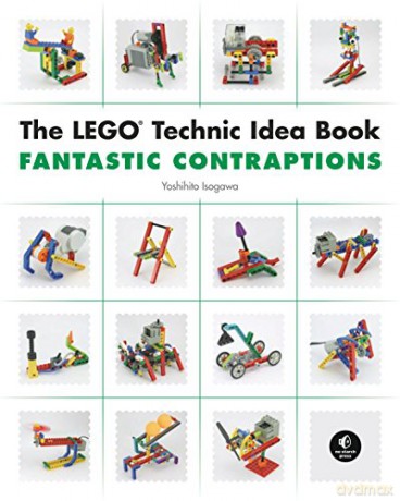 The LEGO Technic Idea Book: Fantastic Contraptions: 3 - Yoshihito Isogawa [KSIĄŻKA]