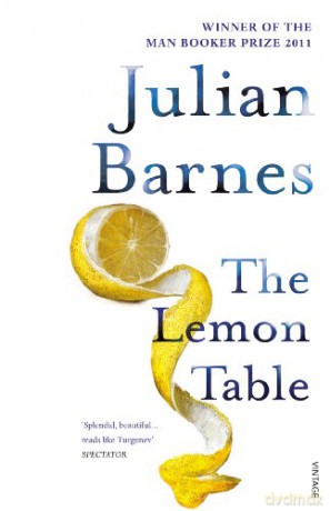 The Lemon Table: Barnes Julian - Julian Barnes [KSIĄŻKA]
