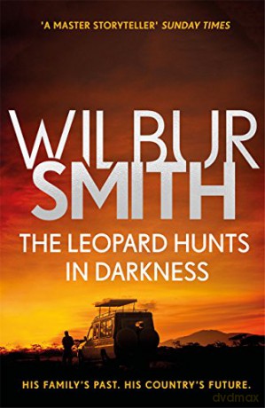 The Leopard Hunts in Darkness: The Ballantyne Series 4 - Wilbur Smith [KSIĄŻKA]