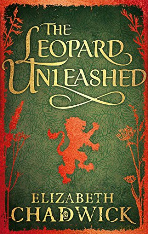 The Leopard Unleashed: Book 3 in the Wild Hunt series - Elizabeth Chadwick [KSIĄŻKA]