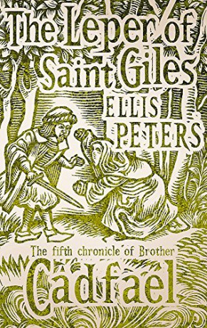 The Leper Of Saint Giles: 5 (The Cadfael Chronicles) - Ellis Peters [KSIĄŻKA]
