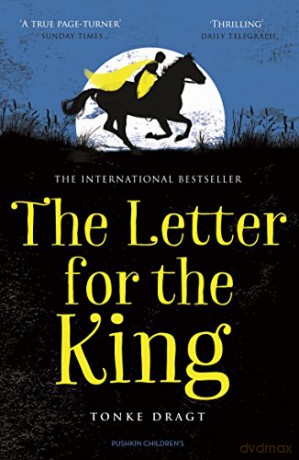 The Letter for the King (The million copy bestseller): A Netflix Original Series - Tonke Dragt [KSIĄŻKA]