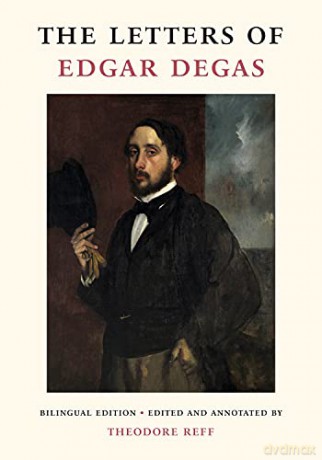 The Letters of Edgar Degas - Reff [KSIĄŻKA]