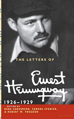 The Letters of Ernest Hemingway: Volume 3, 1926-1929 (The Cambridge Edition of the Letters of Ernest Hemingway, Series Number 3) - Ernest Hemingway [KSIĄŻKA]