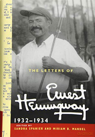 The Letters of Ernest Hemingway: Volume 5, 1932-1934: 1932-1934 (The Cambridge Edition of the Letters of Ernest Hemingway, Series Number 5) - Ernest Hemingway [KSIĄŻKA]