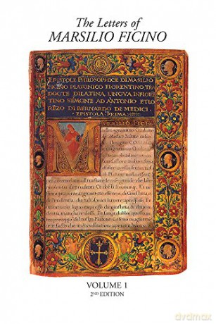 The Letters of Marsilio Ficino: Volume 1 2nd Edition: No. 1 - Arthur Farndell [KSIĄŻKA]