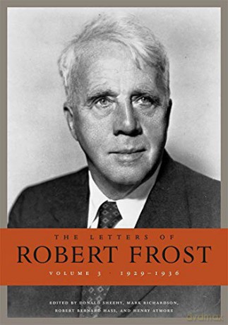 The Letters of Robert Frost, Volume 3: 19291936 - Robert Frost [KSIĄŻKA]