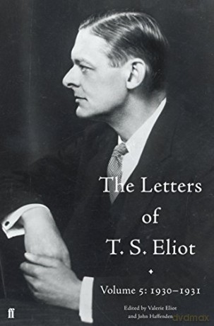 The Letters of T. S. Eliot Volume 5: 1930-1931 - John Haffenden [KSIĄŻKA]