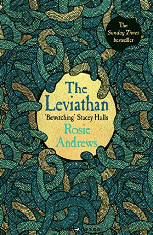 The Leviathan: A beguiling and sinister tale of superstitition, myth and murder from a major new voice in historical fiction - Rosie Andrews [KSIĄŻKA]