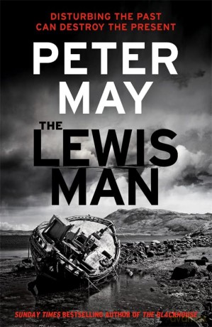 The Lewis Man: An Ingenious Crime Thriller About Memory and Murder (Lewis Trilogy 2) (The Lewis Trilogy) - Peter May [KSIĄŻKA]