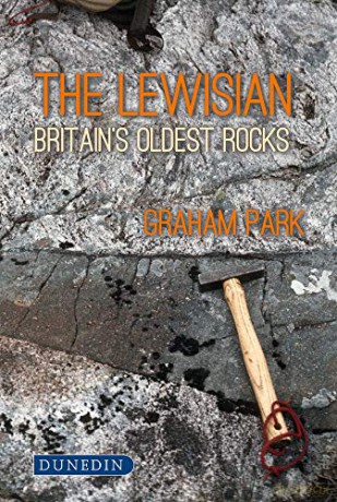 The Lewisian: Britain's oldest rocks - Park Graham [KSIĄŻKA]