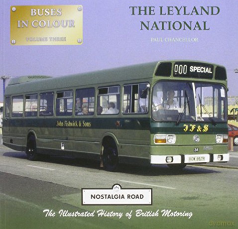 The Leyland National: v. 3 (Buses in Colour) - Paul Chancellor [KSIĄŻKA]