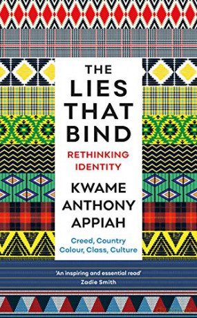 The Lies That Bind: Rethinking Identity - Kwame Anthony Appiah [KSIĄŻKA]