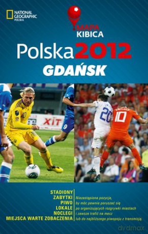Polska 2012 Gdańsk Mapa Kibica - Joanna Kopka [KSIĄŻKA]