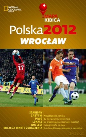 Polska 2012 Wrocław Mapa Kibica - Joanna Kopka [KSIĄŻKA]