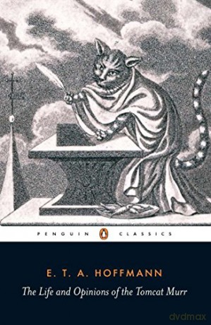 The Life and Opinions of the Tomcat Murr (Penguin Classics) - E.T.A. Hoffmann [KSIĄŻKA]
