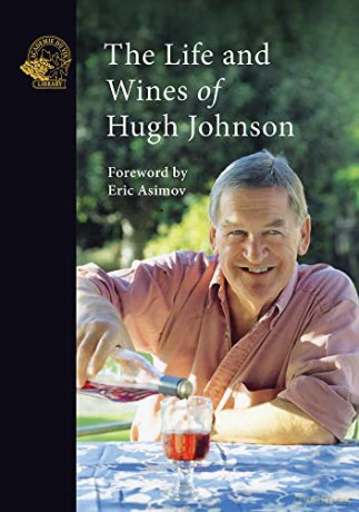The Life and Wines of Hugh Johnson - Hugh Johnson [KSIĄŻKA]