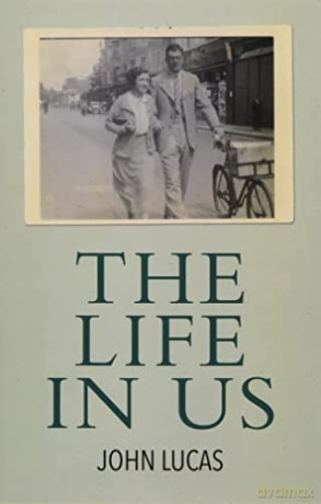 The Life in Us - John Lucas [KSIĄŻKA]