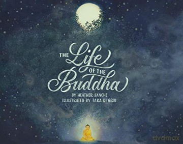 The Life of the Buddha - Heather Sanche [KSIĄŻKA]