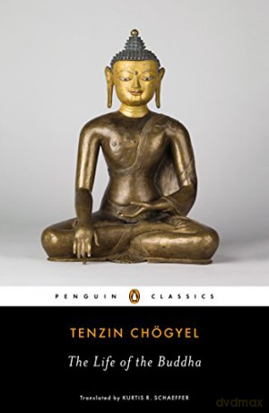 The Life of the Buddha (Penguin Classics) - Tenzin Chogyel [KSIĄŻKA]