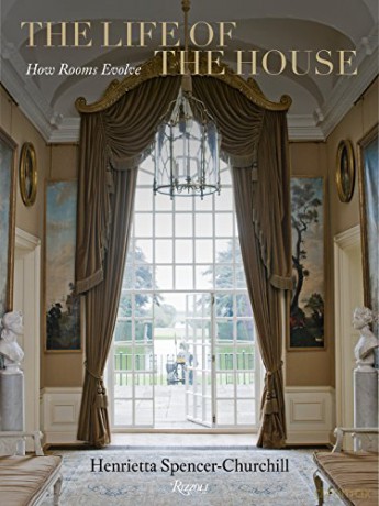 The Life of the House: How Rooms Evolve - Henrietta Spencer-Churchill [KSIĄŻKA]