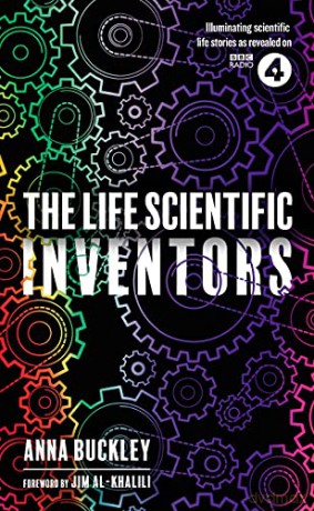 The Life Scientific: Inventors - Anna Buckley [KSIĄŻKA]