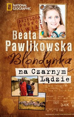 Blondynka Na Czarnym Lądzie (twarda) - Beata Pawlikowska [KSIĄŻKA]