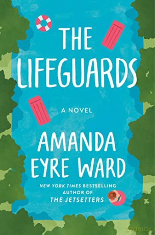 The Lifeguards - Amanda Eyre Ward [KSIĄŻKA]