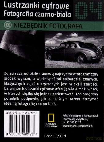 Niezbędnik Fotografa Lustrzanki Cyfrowe Fotografia Czarno-Biała [KSIĄŻKA]