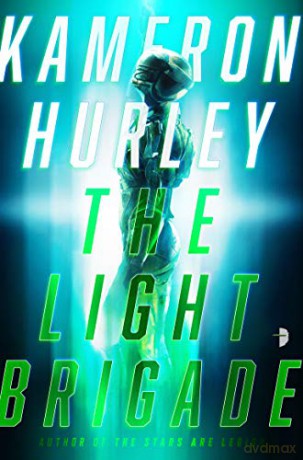 The Light Brigade - Kameron Hurley [KSIĄŻKA]